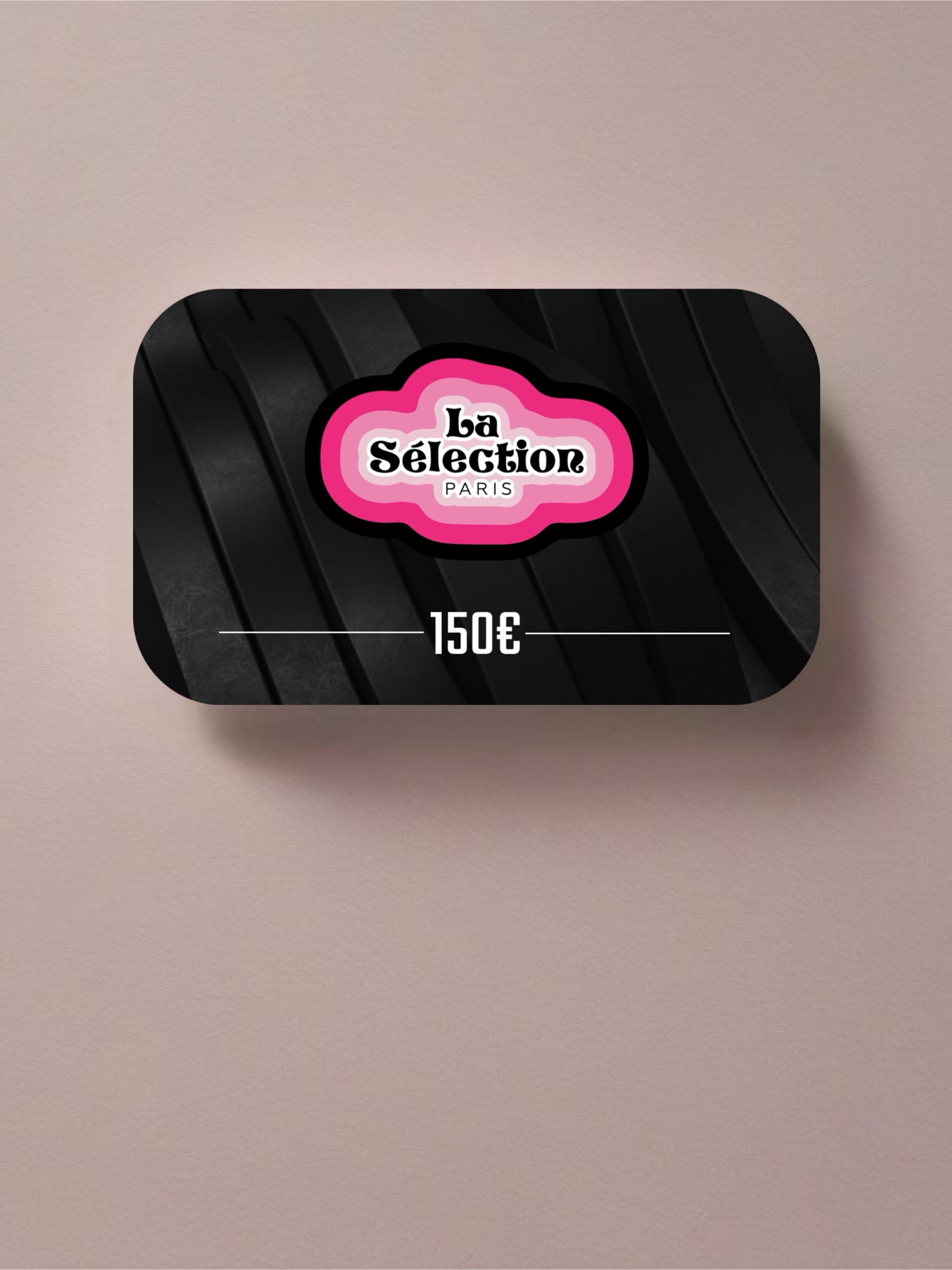 Carte Cadeau La Sélection 150€